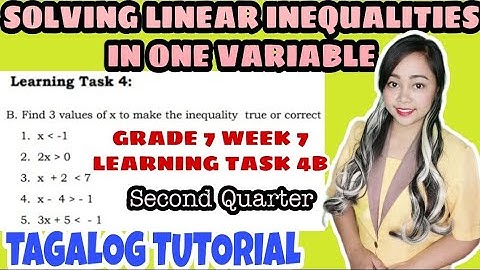 LINEAR INEQUALITY IN ONE VARIABLE GRADE 7 WEEK 7 Learning Task 4B|Tagalog Tutorial|MathTV