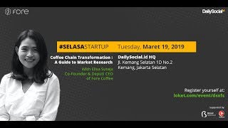 #SelasaStartup A Guide to Market Research with Co-Founder Fore Coffee