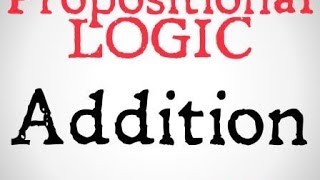 Addition (Rules of Implication)