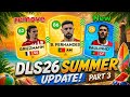 DLS 26 SUMMER UPDATE PART 3 NEW PLAYERS REMOVED PLAYERS LIST Dream League Soccer 2026 