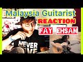 FAY EHSAN (Separuh Napas) REACTION Dari GITARIS MALAYSIA