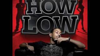 Ludacris - How Low (Clean Version)