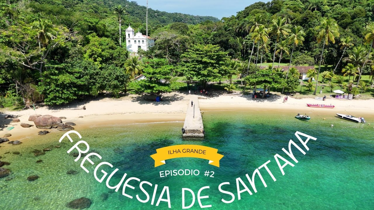 Praia Freguesia de Santana e Igreja de Freguesia de Santana #ilhagrande ...