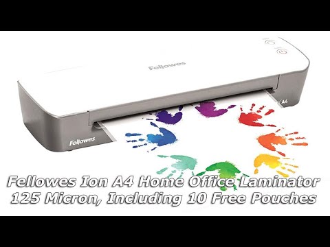 Fellowes Ion A4 Home Office Laminator Review