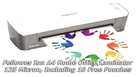 Fellowes Ion A4 Home Office Laminator Review