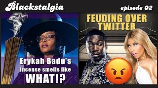 Erykah Badu's New Incense Smells Like... WHAT!? | Blackstalgia Episode 02