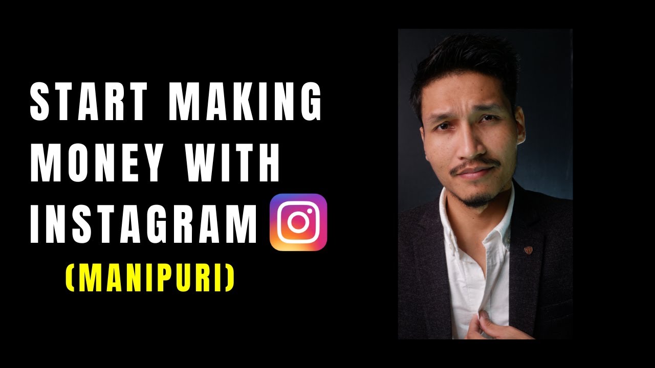 Начните зарабатывать деньги с Instagram | Язык манипури