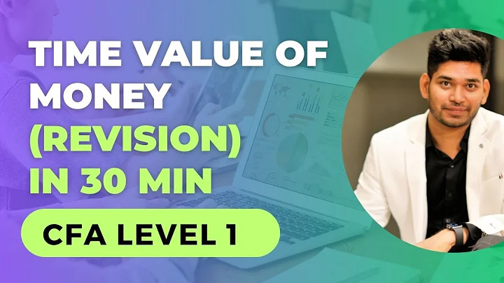 Time Value of Money TVM CFA Level 1 Revision 2023