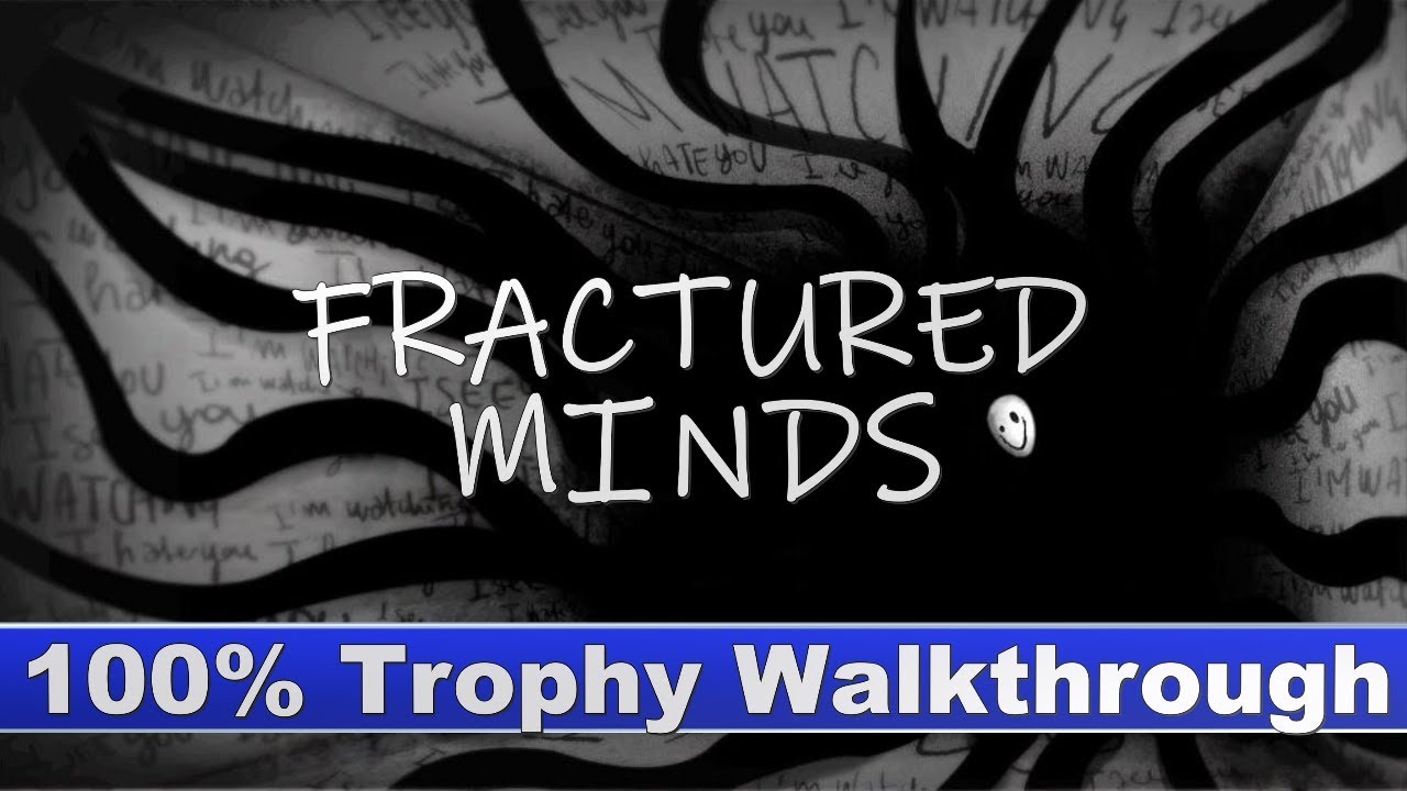 Fractured Minds 100% Trophy Walkthrough | Trophy & Achievement Guide | $1.99 Game