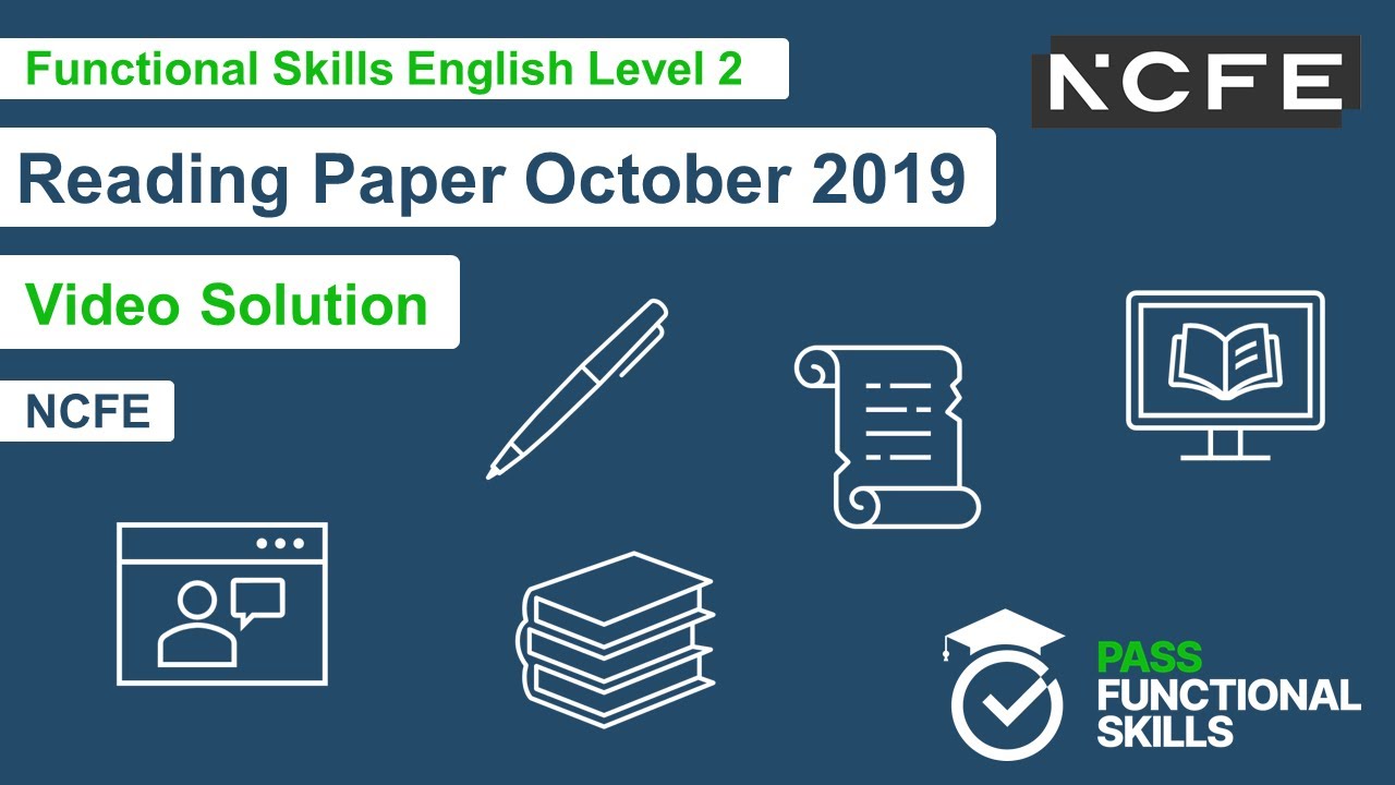 Pass Functional Skills - NCFE Reading October 2019 (Level 2) Video Solution