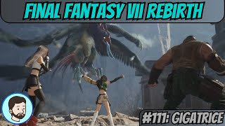 Final Fantasy VII Rebirth (Playstation 5) - Part 111: Gigatrice