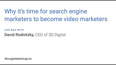 Why search engine marketers must become video mark...