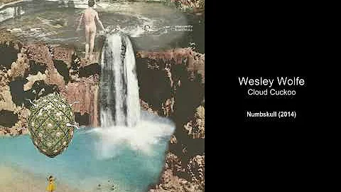 Wesley Wolfe - Cloud Cuckoo
