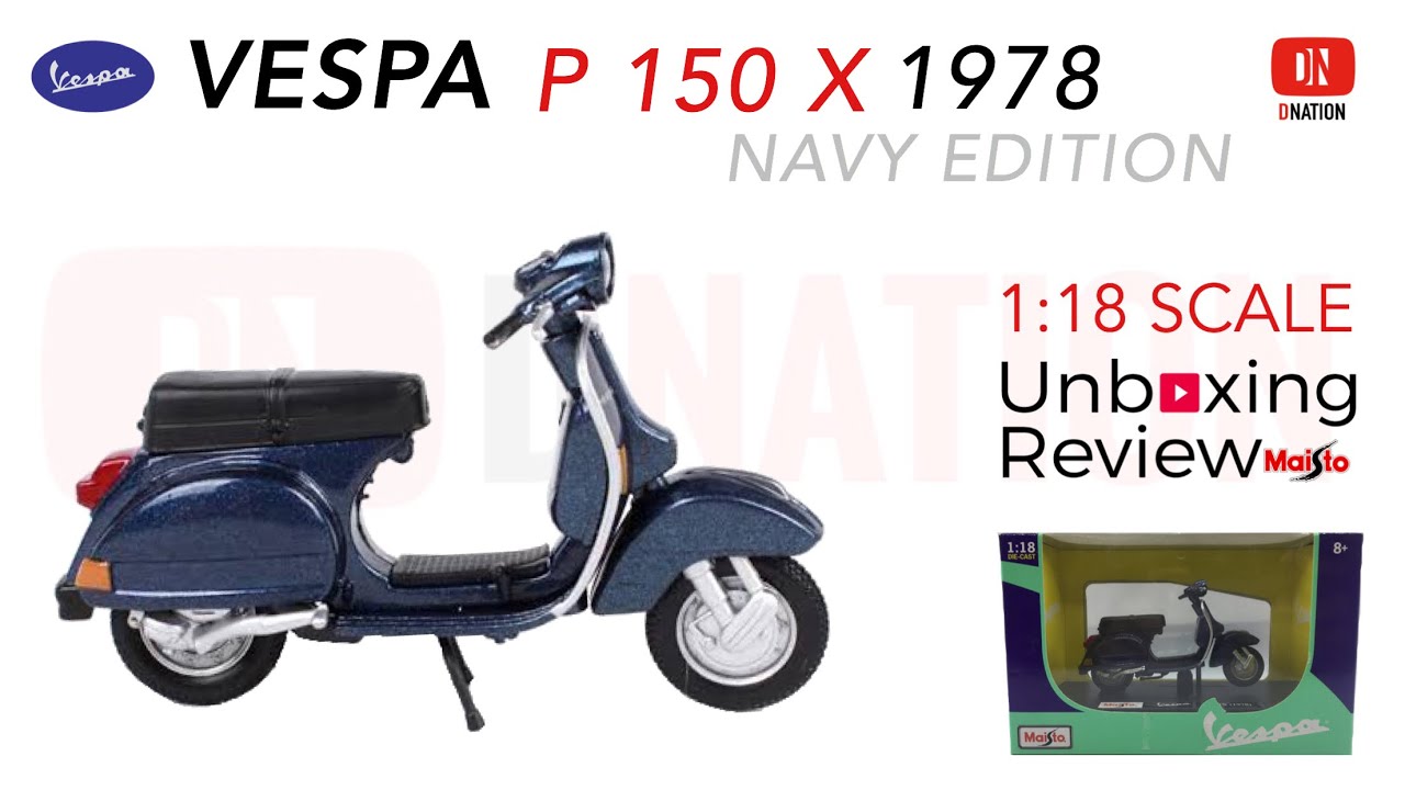 Unboxing Vespa P 150 X 1978 1:18 scale Diecast Scooter