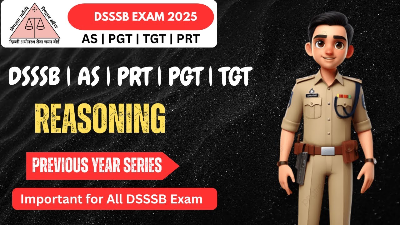 DSSSB Reasoning PYQ Series 🚨🔥| Assistant Superintendent | 