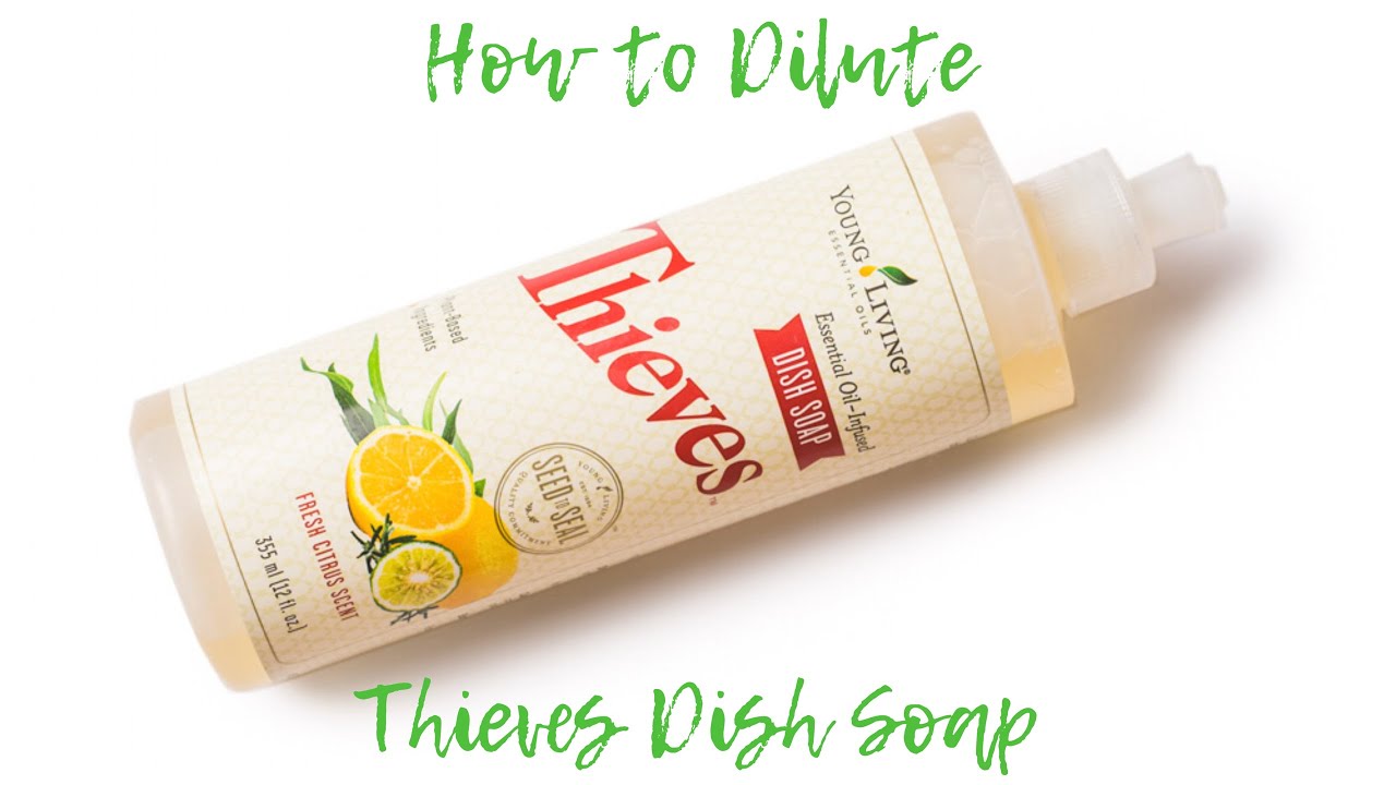 How to Dilute Thieves Dish Soap Rlynnnnie YouTube