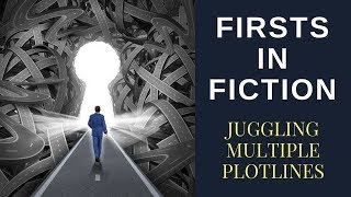 Juggling Multiple Plot Lines
