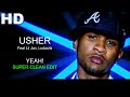 Yeah! Usher feat Lil Jon Ludacris Super Clean