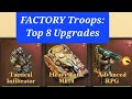 In english top 8 factory troops upgrades and why  dominations gamer dominations