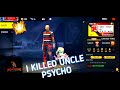 I Killed Top Global Player In Bangladesh @Uncle Psycho Gaming