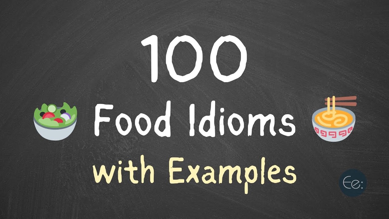 100 Food Idioms 🔥 with Examples 🍜 English Explained 