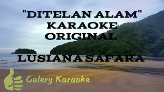 ditelan alam (karaoke original) by Lusiana safara
