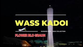 WASS KADOI - FLOWER BLO GRAUN [PNG MUSIC] 2022