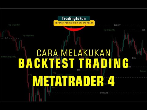 Cara melakukan BACKTEST TRADING di MetaTrader 4 ala TradingIsfun