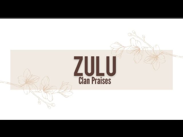 ZULU Clan Praises | Izithakazelo zakwa Zulu | Tinanatelo by Nomcebo The POET - Swati YouTuber class=