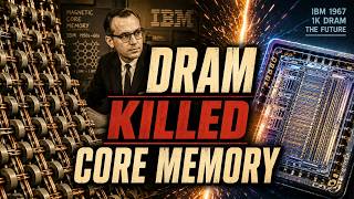 Robert Dennard’s DRAM vs Magnetic Core Memory — How a Tiny Cell Replaced an Entire Memory Era