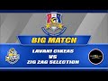 Big Match LavAni 2021 Weekly Games | LAVANI vs ZIG ZAG