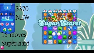 Candy Crush Saga Level #3370 15 moves new no boosters sugar stars super hard level screenshot 5