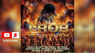 I:ROB RIDDIM MIX (2026) Vybz Kartel | Bounty Killer | Elephant Man