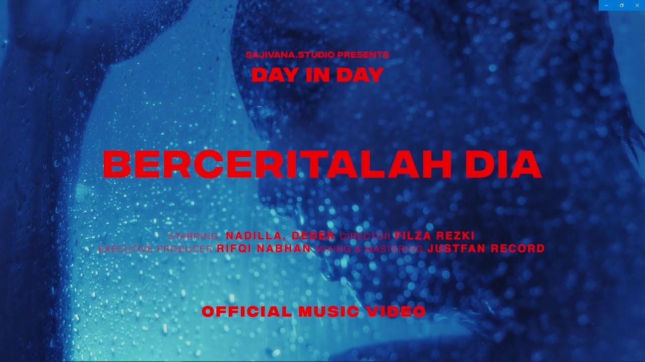 Day in day - Berceritalah Dia (Official Music Video)