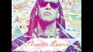 Daddy Yankee - Vaivèn Thombs Remix Moombahton