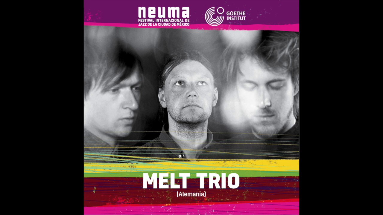 06 Melt Trio en Neuma, Festival Internacional de Jazz de la Ciudad de México