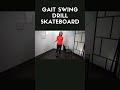 Gait Swing Drill Skateboard #exercise #rehabilitation #youtubeshorts #physicaltherapy #rehab