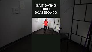 Gait Swing Drill Skateboard #exercise #rehabilitation #youtubeshorts #physicaltherapy #rehab