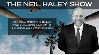 Actor William McNamara on The Mike Vilardi Show, AI Office Hours with Pat Riley, and Dr. Gilda Carle