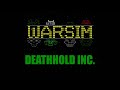 Learn to play warsim  ep 1  deathhold inc