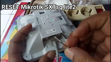 RESET MIKROTIK RouterBOARD SXTsq Lite2
