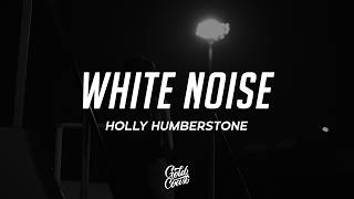 Holly Humberstone - White Noise (Lyrics)