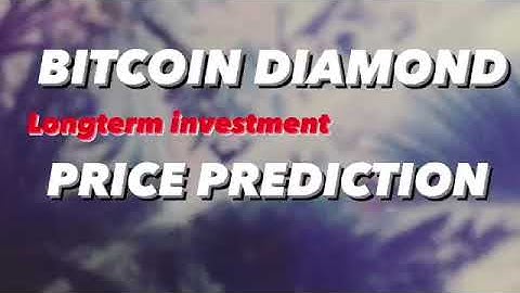 BITCOIN DIAMOND PRICE PREDICTION 2021