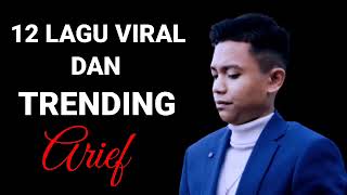 Download Lagu 12 LAGU VIRAL ARIEF 2023 - SATU RASA CINTA - TAK SEDALAM INI - TIARA - SELAMAT PAGI LUKA MP3