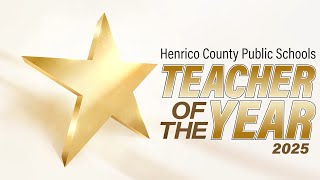 Henrico County Public Schools 2025 Teacher of The Year Banquet
