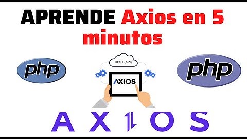 APRENDE AXIOS EN 5 MINUTOS | AXIOS Y PHP