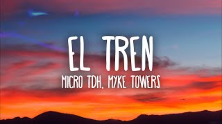 Micro TDH, Myke Towers - EL TREN