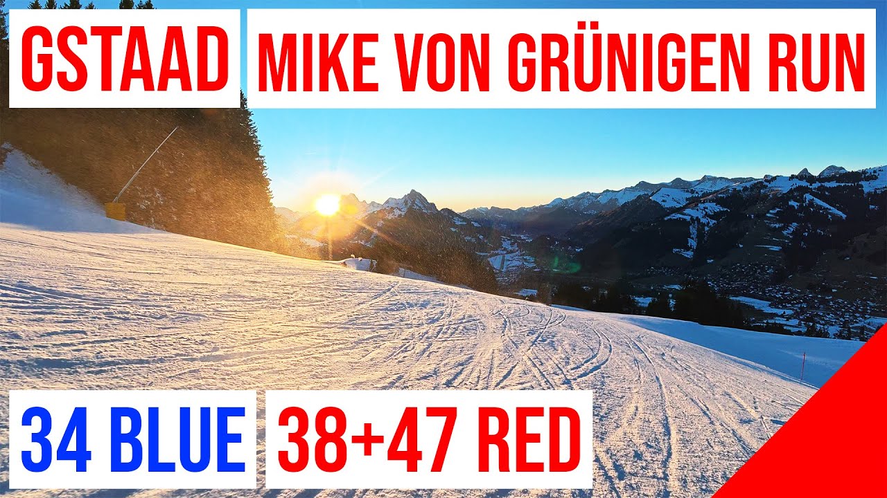 Gstaad 34 🔵 BLUE + 38/47  🔴 RED (Mike von Grünigen Run, Horneggli - Schönried) #1 🇨🇭