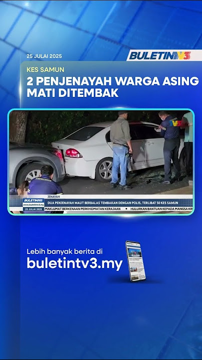 JENAYAH | Dua Penjenayah Maut Berbalas Tembakan Dengan Polis, Terlibat 50 Kes Samun