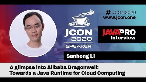 Alibaba Dragonwell JVM | Sanhong Li Interview (EN)